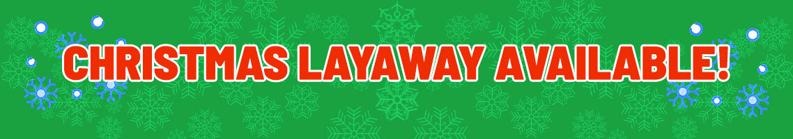 Christmas layaway available